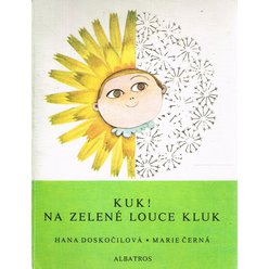 Hana Doskočilová - Kuk! Na zelené louce kluk