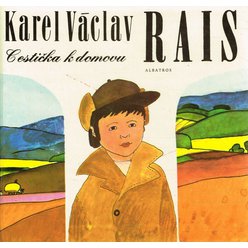 Karel Václav Rais - Cestička k domovu