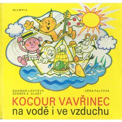 Dagmar Lhotová, Z. K. SLabý - Kocour Vavřinec na vodě i ve vzduchu