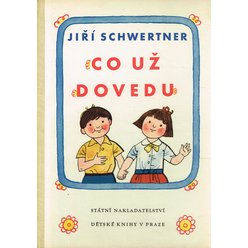 Jiří Schwertner - Co už dovedu