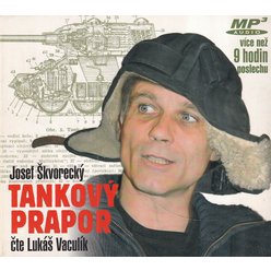 CD Josef Škvorecký - Tankový prapor (L. Vaculík)