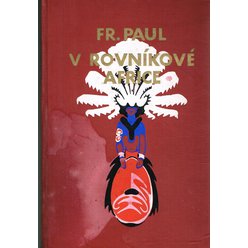 Frant. Paul - V rovníkové Africe