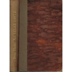 Sven Hedin - Na velké cestě