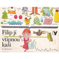 Eva Vančurová - Filipjí vtipnou kaši