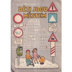 Anna Malinská - Děti jdou městem