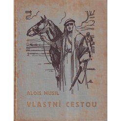 Alois Musil - Vlastní cestou