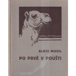 Alois Musil - Po prvé v poušti