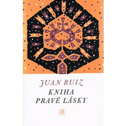 Juan Ruiz - Kniha pravé lásky