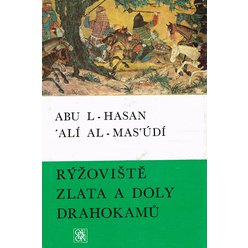 Abu L-Hasan, Alí Al-Masúdí - Rýžoviště zlata a doly drahokamů