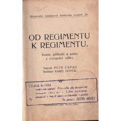 Petr Západ - Od regimentu k regimentu - Ironie, příhody a psiny z evropské války