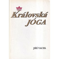 Jiří Vacek - Královská Jóga