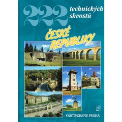Petr David, Vladimír Soukup - 222 technických skvostů České republiky