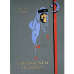 Alois Musil - V posvátném Hedžázu