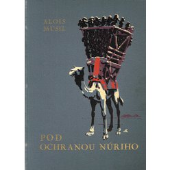 Alois Musil - Pod ochranou Núriho