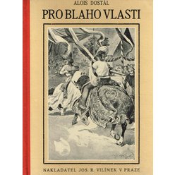 Alois Dostál - Pro blaho vlasti