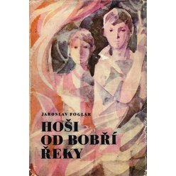Jaroslav Foglar - Hoši od bobří řeky