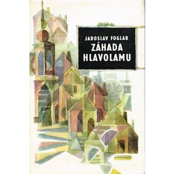 Jaroslav Foglar - Záhada hlavolamu