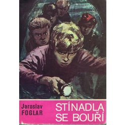 Jaroslav Foglar - Stínadla se bouří