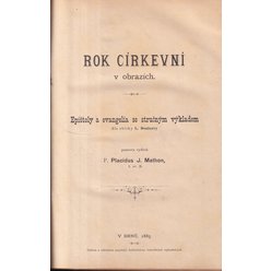 Rok církevní v obrazích - Epištoly a evangelia se stručným výkladem (1885)