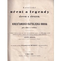 Ludvik Mehler - Katolické učení a legendy slovem a obrazem (1862)