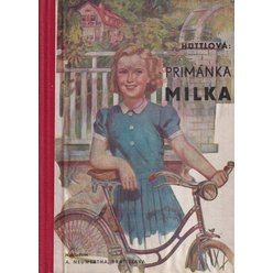 Jarmila Hüttlová - Primánka Milka