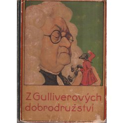 Gulliverovy cesty  a dobrodružství v zemi trpaslíků a obrů (zpracoval J. Svárovský)