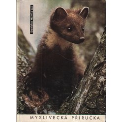 S. Motl a kolektiv - Myslivecká příručka