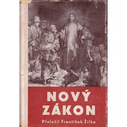 Nový Zákon (přeložil F. Žilka)