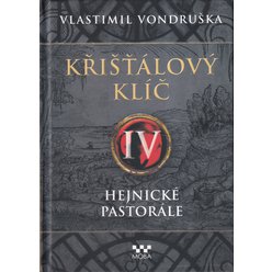 Vlastimil Vondruška - Křišťálový klíč IV. - Hejnické pastorále