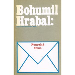 Bohumil Hrabal - Kouzelná flétna