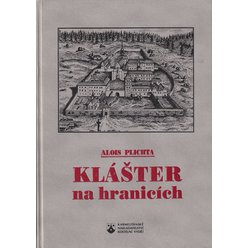 Alois Plichta - Klášter na hranicích