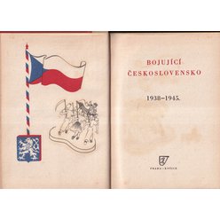 Bojující Československo 1938 - 1945