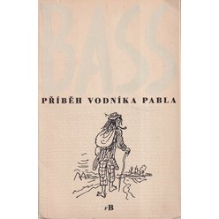 Eduard Bass - Příběh vodníka Pabla