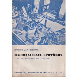 Bohuslav Brouk - Racionalisace spotřeby - Základní problémy projektování