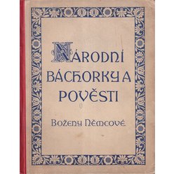 Národní báchorky a pověsti dle Boženy Němcové (1906)