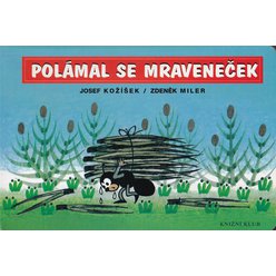 Josef Kožíšek - Polámal se mraveneček