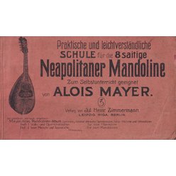 Alois Mayer - Schule für die 8saitige Neapolitaner mandoline
