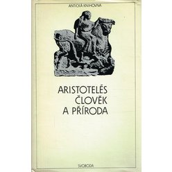 Aristotelés - Člověk a příroda