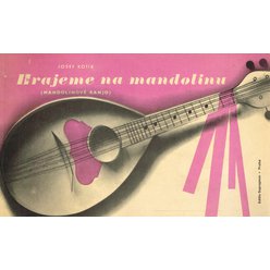 Josef Kotík - Hrajeme na mandolinu (mandolinové banjo)
