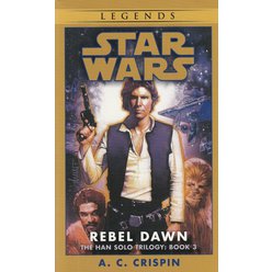 StarWars - The Han Solo Trilogy - Rebel Dawn - Book 3