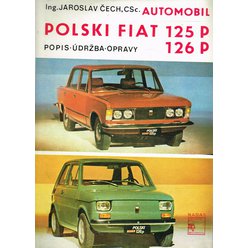 Jaroslav Čech - Automobil P0lski Fiat 125 P, 126 P