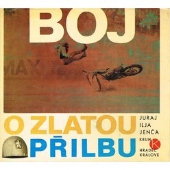 Juraj Ilja Jenča - O Zlatou přilbu