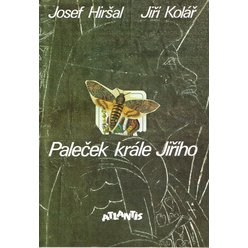 Josef Hiršal, Jiří Kolář - Paleček krále Jiřího