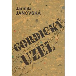 Jarmila Janovská - Gordický uzel