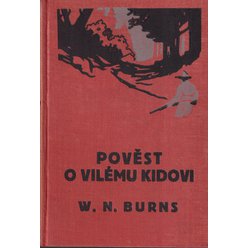 Walter Noble Burns - Pověst o Vilému Kidovi