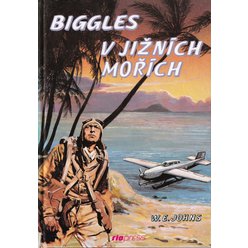 W. E. Johns - Biggles v jižních mořích