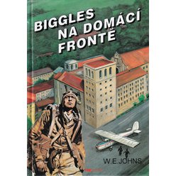 W.E. Johns - Biggles na domácí frontě