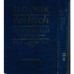 Slovník českých spisovatelů od roku 1945 I. a II. díl (2 svazky)