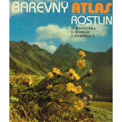 D. Randuška, L. Šomšák, I. Háberová - Barevný atlas rostlin