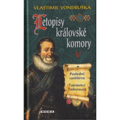 Vlastimil Vondruška - Letopisy královské komory V.